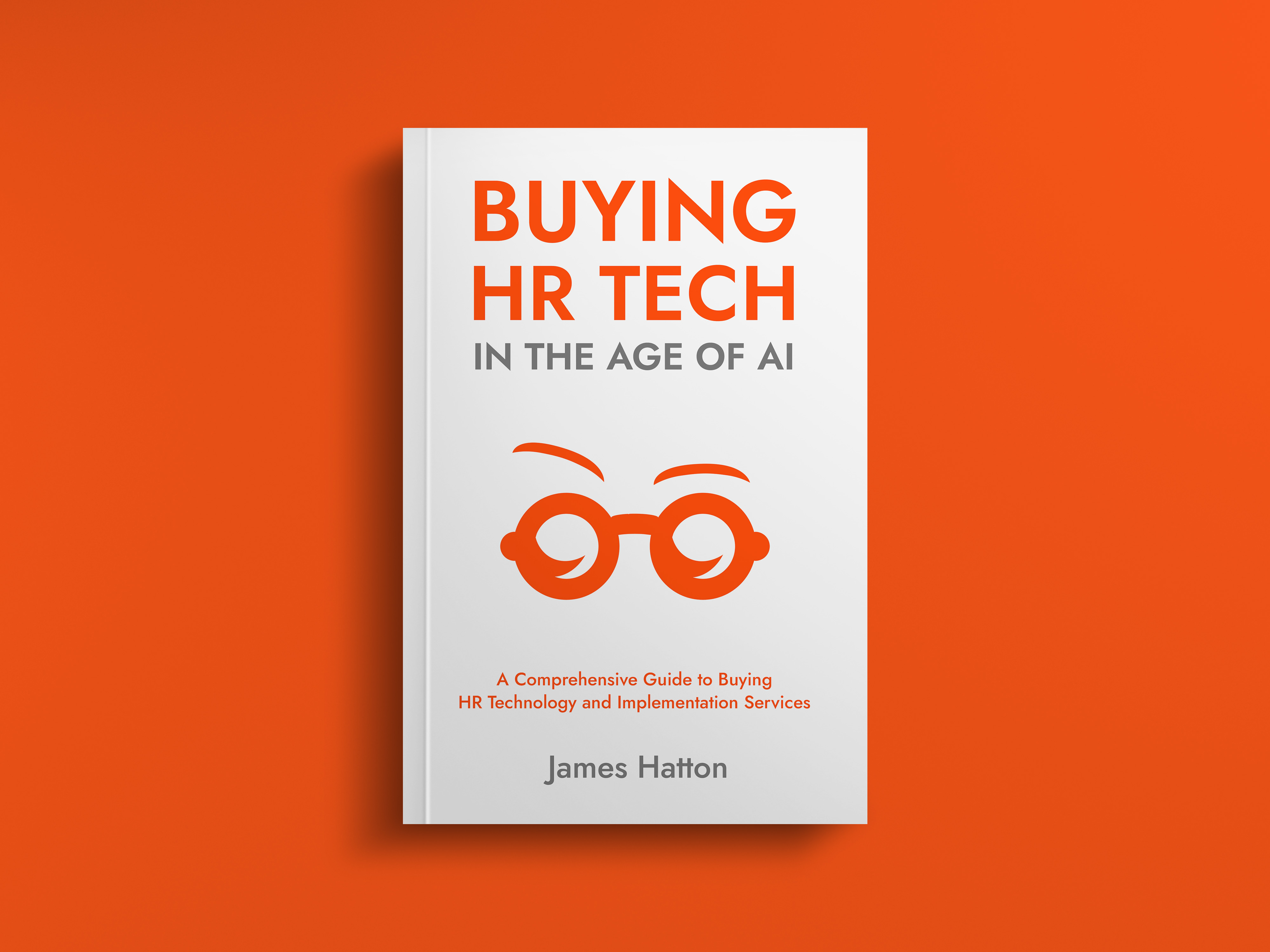 Buying HR Tech in the Age of AI book cover by James Hatton - comprehensive guide to HR technology selection